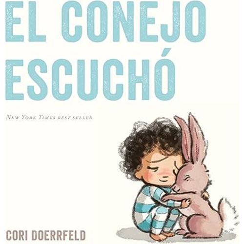 El conejo escuchó (Spanish Edition)