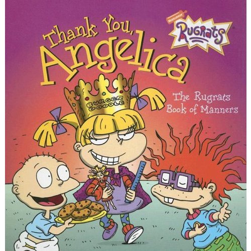 Thank You, Angelica: The Rugrats Book of Manners