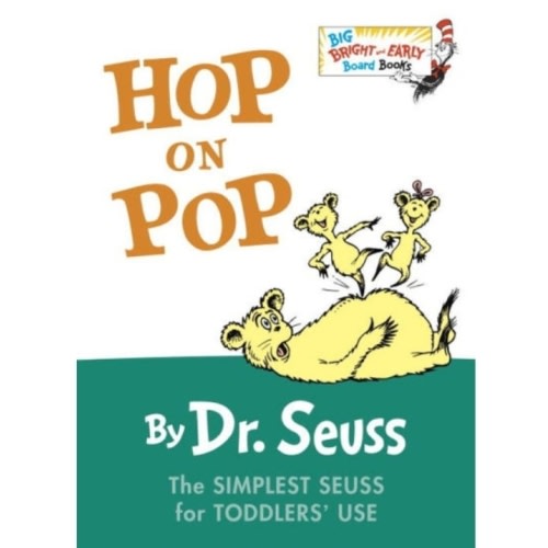 Hop on Pop: Bright and Early Board Book Series by Dr. Seuss, Board Book | Barnes & Noble®