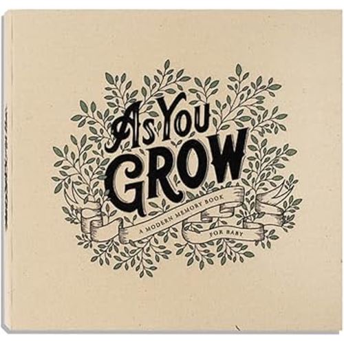 As You Grow: A Modern Memory Book for Baby (Heirloom Story Books and Guided Journals)