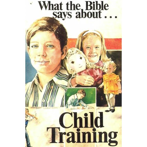 What the Bible Says About Child Training Paperback – January 1, 1980
