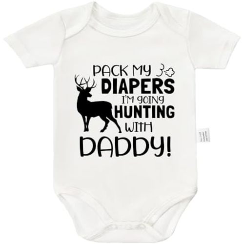 Pack My Diapers I'm Going HUNTING With Daddy Funny Bodysuit, Gender Neutral Baby Clothes for 0-24 Month Rompers