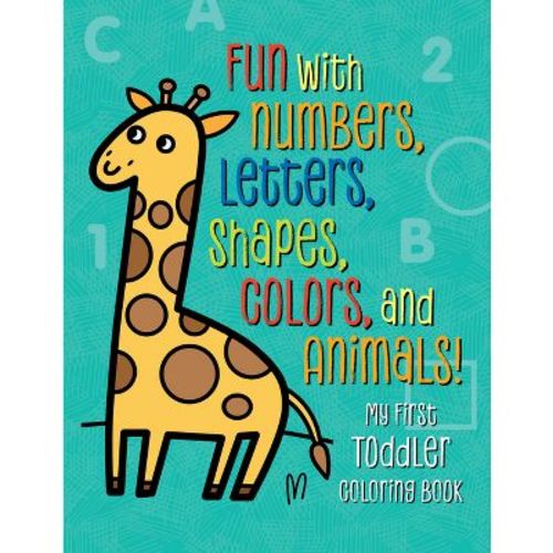 My First Toddler Coloring Book - (Kids Coloring Activity Books) (Paperback)