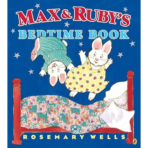 Max and Ruby's Bedtime Book Paperback – Picture Book, November 10, 2015
