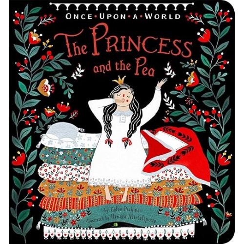 The Princess and the Pea (Once Upon a World) Board book – September 26, 2017
