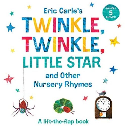 Eric Carle's Twinkle, Twinkle, Little Star and Other Nursery Rhymes: A Lift-the-Flap Book (The World of Eric Carle)