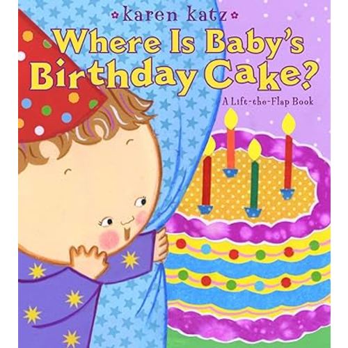 Where Is Baby's Birthday Cake?: A Lift-the-Flap Book (Lift-The-Flap Book (Little Simon))