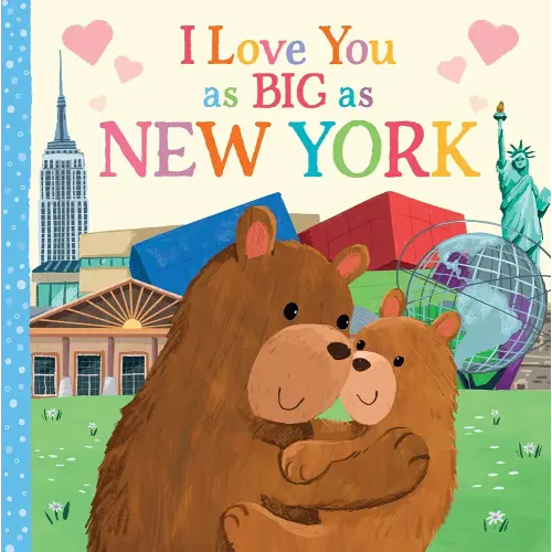 I Love You as Big as New York: A Sweet Love Board Book for Toddlers, the Perfect Stocking Stuffer!