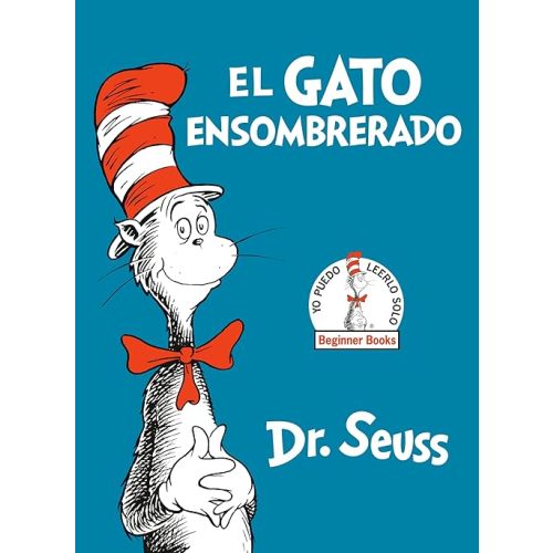 El Gato Ensombrerado (The Cat in the Hat Spanish Edition) (Beginner Books) Hardcover – Picture Book, January 6, 2015