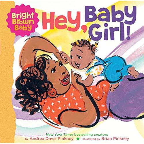 Hey, Baby Girl! (Bright Brown Baby Board Books)