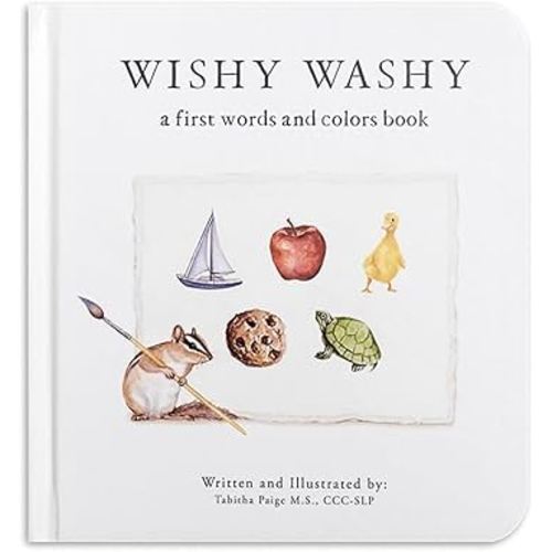 Wishy Washy: A Board Book of First Words and Colors for Growing Minds