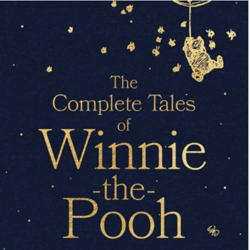 The Complete Tales of Winnie-the-Pooh: Classic Illustrated Gift Edition