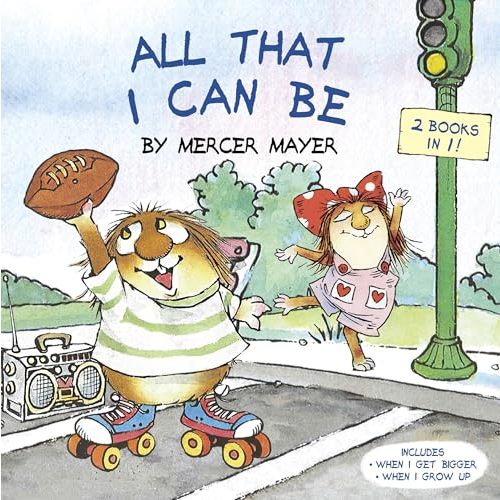 All That I Can Be (Little Critter): An Inspirational Book for Kids (Pictureback)