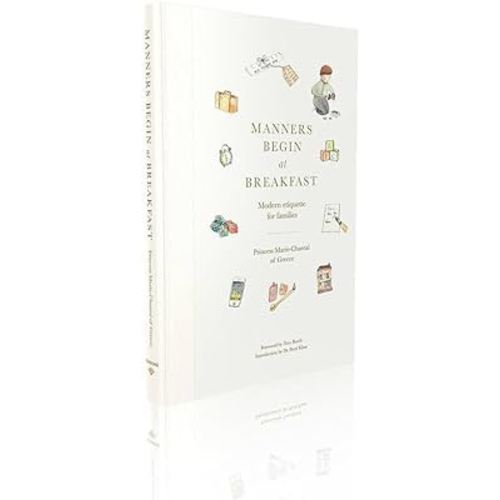 Manners Begin at Breakfast: Modern Etiquette for Families