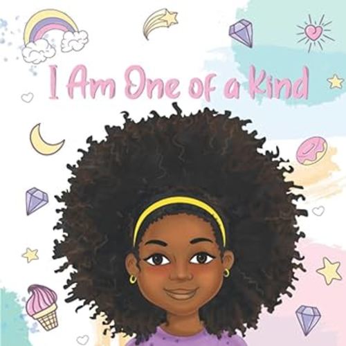 I Am One of a Kind: Positive Affirmations for Brown Girls | African American Children | Books for Black Girls (Black Girl Books With Positive Affirmations)