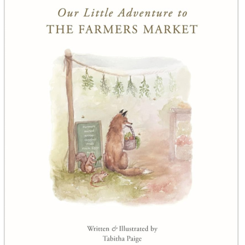 Our Little Adventure to the Farmers Market (Our Little Adventures Series)