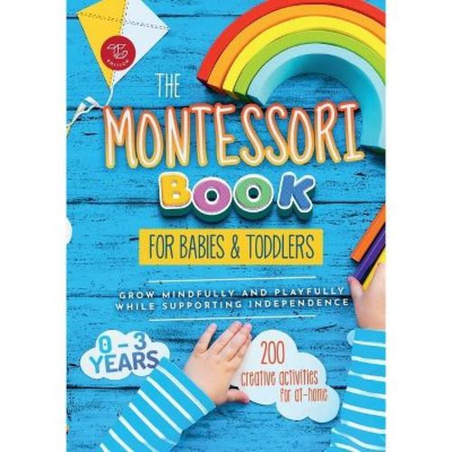 The Montessori Book for Babies and Toddlers - by Maria Stampfer (Paperback)
