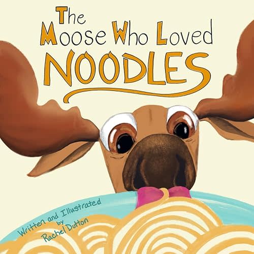 The Moose Who Loved Noodles (Magnificent Moose Adventures) Paperback
