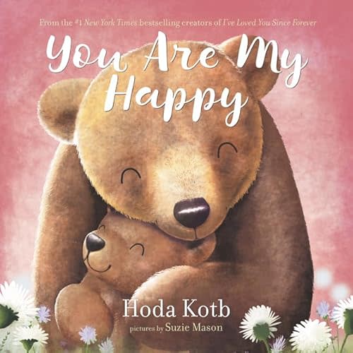 You Are My Happy Board Book Board book – Illustrated, Feb. 23 2021