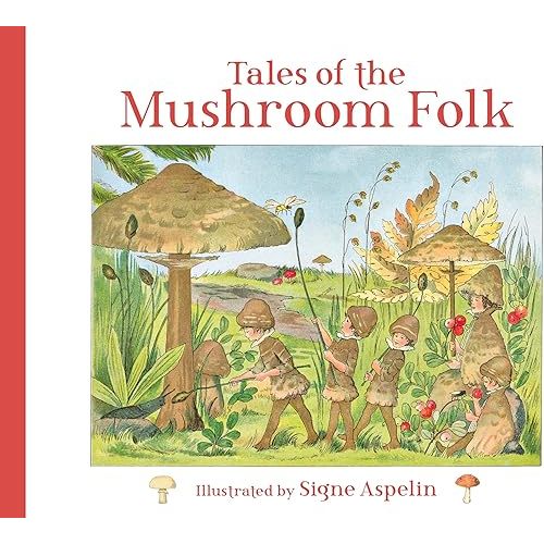 Tales of the Mushroom Folk Hardcover – Picture Book, September 7, 2021