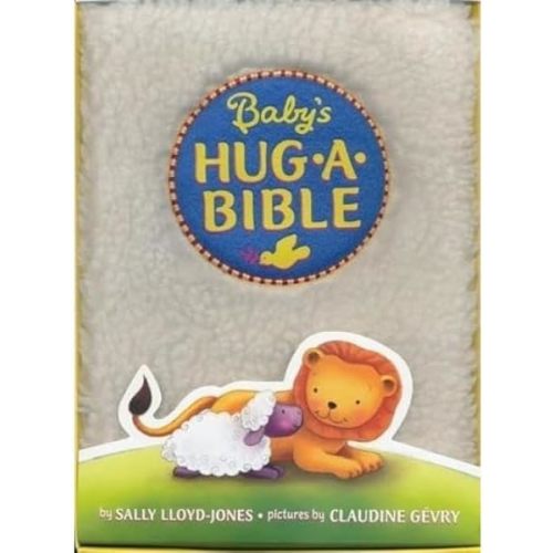 Baby's Hug-a-Bible: A Soft and Cuddly First Introduction to Favorite Bible Stories Board book – Picture Book, January 26, 2010