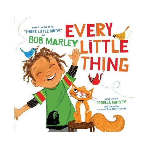 Every Little Thing - (marley) By Bob Marley & Cedella Marley (hardcover)
