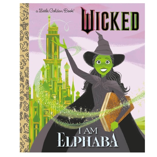 I Am Elphaba (Universal Pictures Wicked) (Little Golden Book)