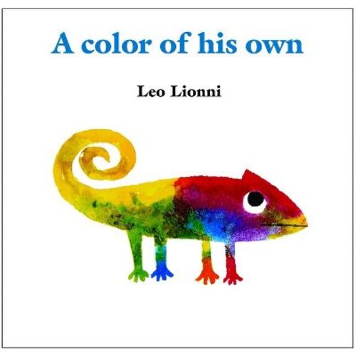 A Color of His Own - by Leo Lionni (Hardcover)