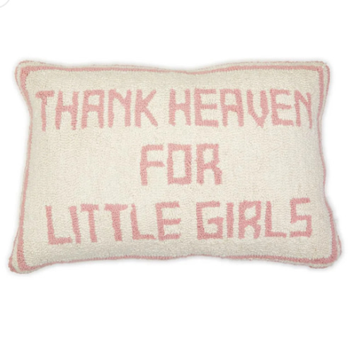 Thank Heaven for Little Girls Embroidery Pillow