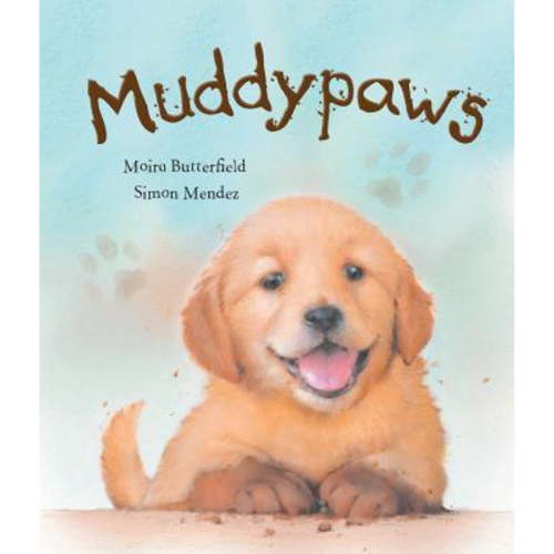 Muddypaws (Hardcover) by Moira Butterfield