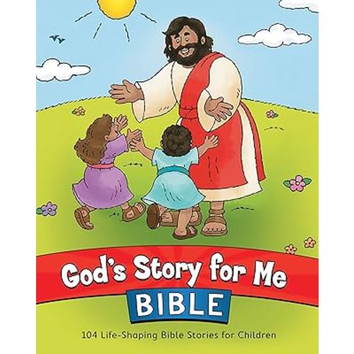 God's Story for Me Bible: 104 Life-Shaping Bible Stories for Children