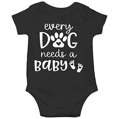 CBTwear Every Dog Needs a Baby - Baby Clothes - Funny Newborn Bodysuit Outfits for Boys and Girls