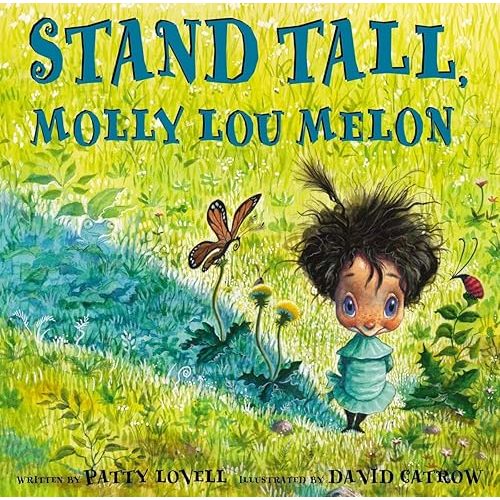 Stand Tall, Molly Lou Melon Hardcover – Picture Book, August 27, 2001