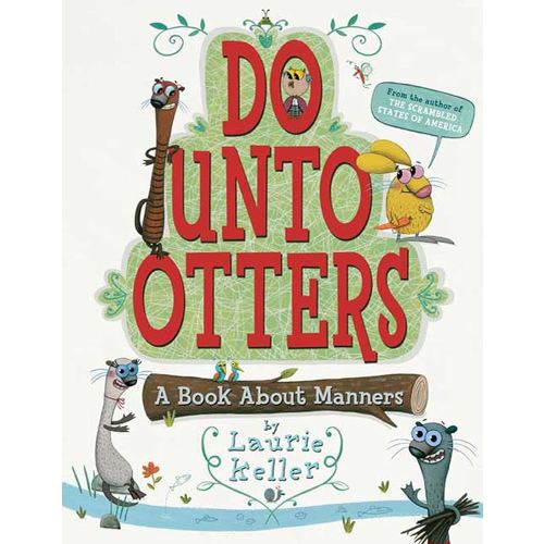 Do Unto Otters: A Book About Manners