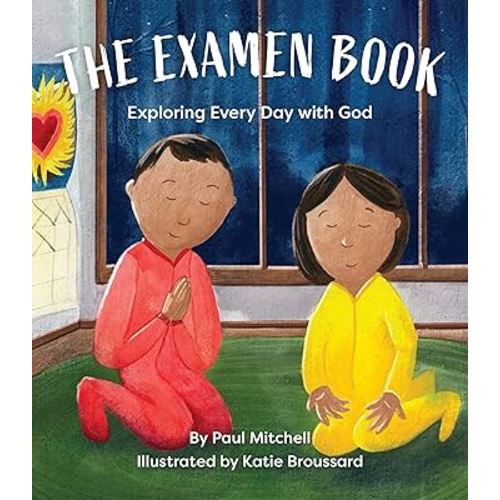The Examen Book: Exploring Every Day with God
