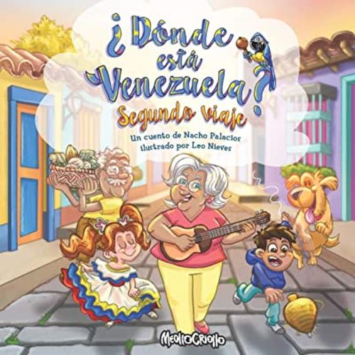 Donde esta Venezuela? Segundo Viaje (¿Dónde está Venezuela?) (Spanish Edition)