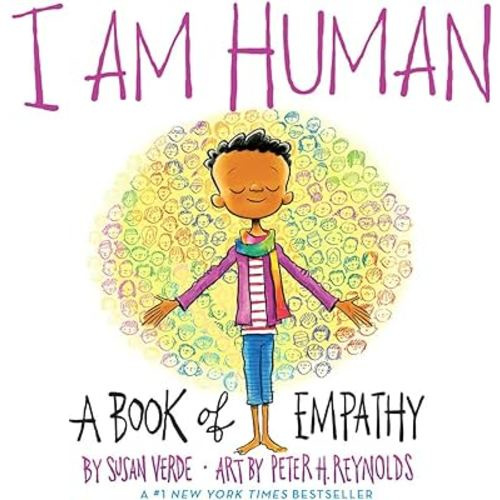 I Am Human: A Book of Empathy (I Am Books)