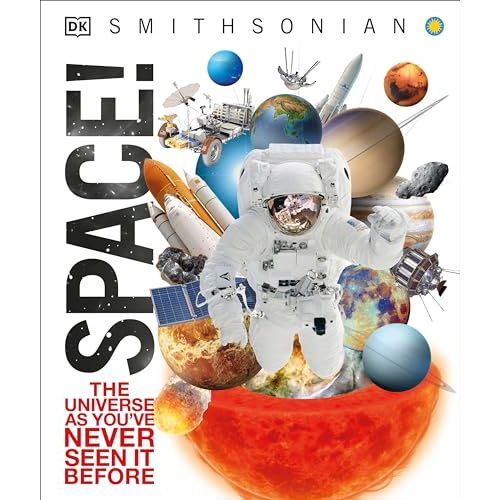Space!: The Universe as You've Never Seen It Before (Knowledge Encyclopedias)