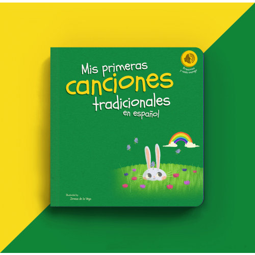 My first Spanish book that sings traditional songs | Mis primeras canciones tradicionales en español | Spanish Language Musical Board Book
