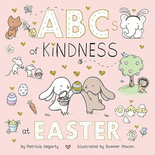 ABCs of Kindness at Easter (Books of Kindness)