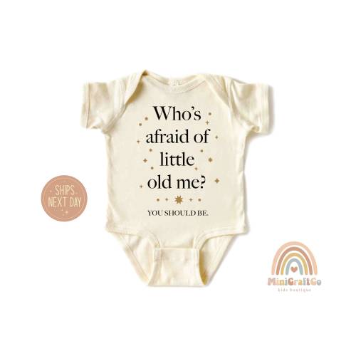 Who’s Afraid of Little Old Me? You Should Be Onesie®, Music Lover Gift, Concert Baby Onesie®, Song Lyric Tee, Girl Shirt, Popular Song Tee