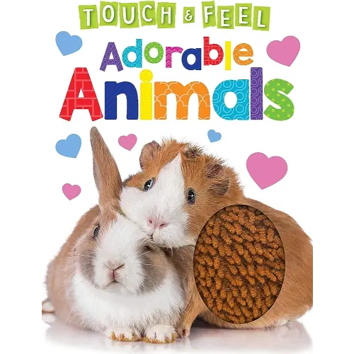 Adorable Animals - Touch and Feel Board Book - Sensory Board Book
