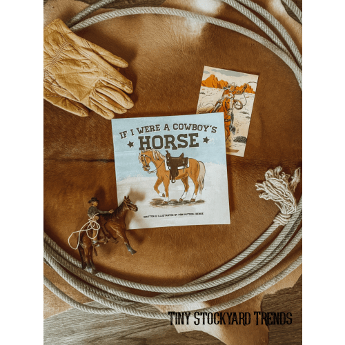 If I Were A Cowboys Horse Book
