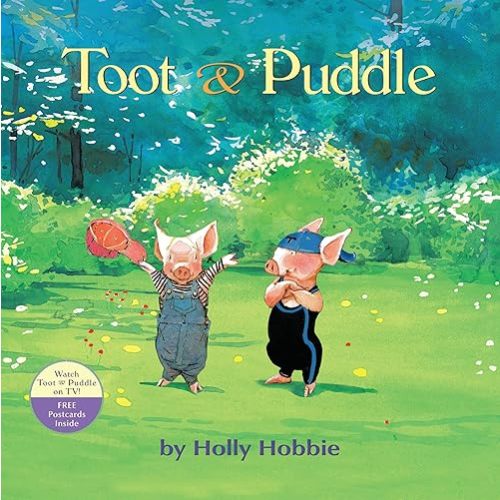 Toot & Puddle (Toot & Puddle, 1) Paperback – Picture Book, September 7, 2010