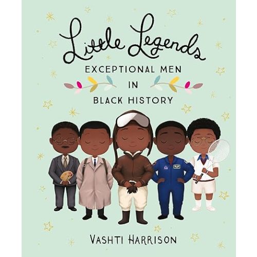 Little Legends: Exceptional Men in Black History (Leaders & Dreamers, 3)