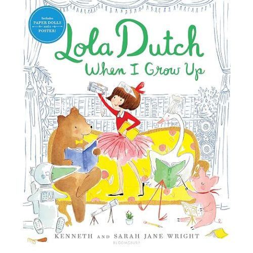 Lola Dutch When I Grow Up (Lola Dutch Series)