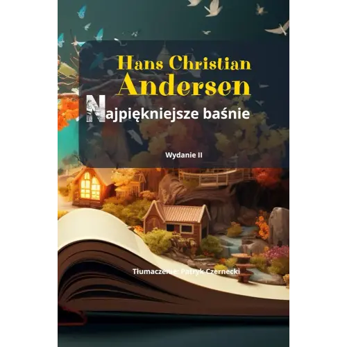 Bajki dla dzieci - Hans Christian Andersen. Zbiór 15 baśni Andersena po polsku. (Polish Edition)