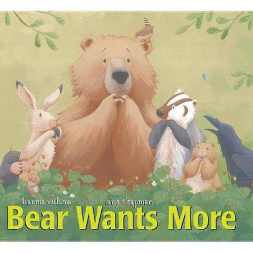 Bear Wants More - (Bear Books) by Karma Wilson (Board Book)