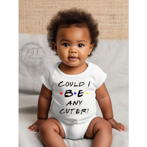 Funny Baby Bodysuit, TV Inspired, Could I Be Any Cuter, Kids Shirt, Toddler T-shirt - Etsy