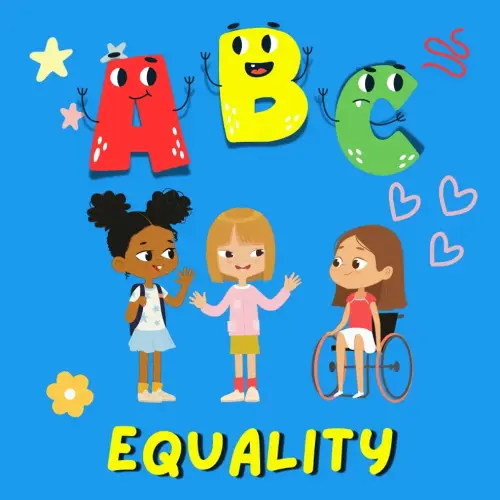 ABC of Equality: Alphabet Book for Babies, Toddlers and Children